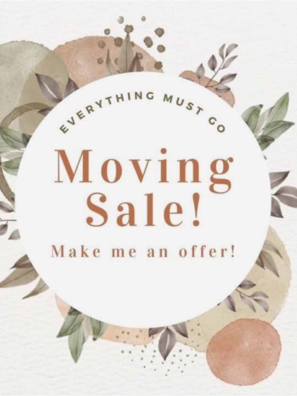 Moving Everything Must Go!